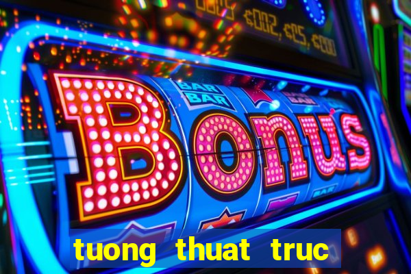 tuong thuat truc tiep ket qua xo so mien nam