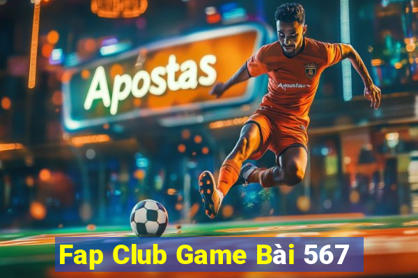 Fap Club Game Bài 567