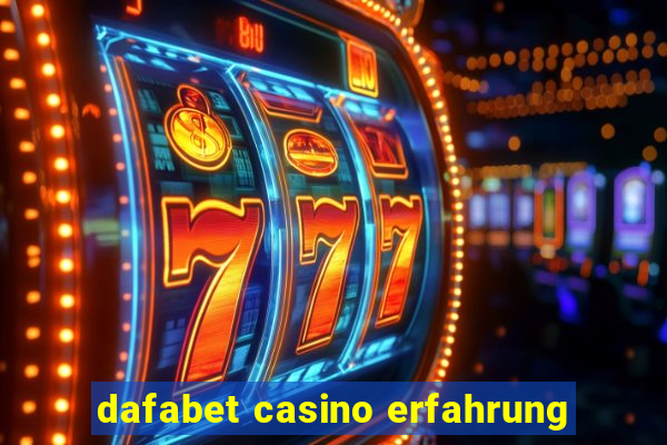 dafabet casino erfahrung