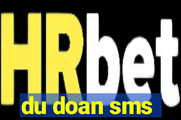 du doan sms