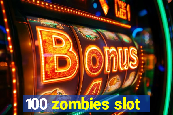 100 zombies slot