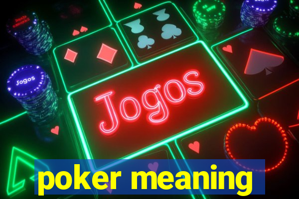 poker meaning