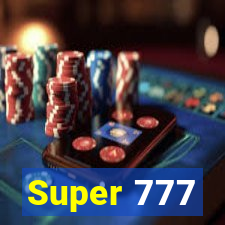 Super 777