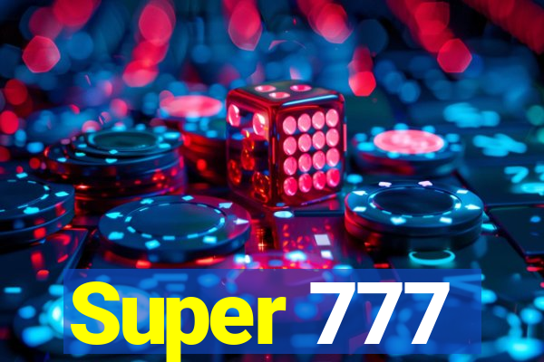 Super 777