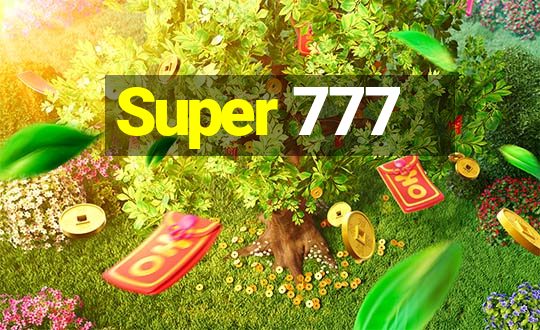 Super 777