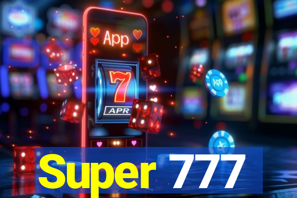 Super 777