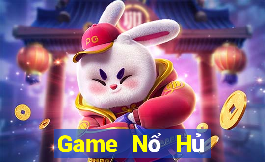 Game Nổ Hủ Game Bài Online Đổi Thưởng