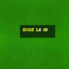 dice là gì