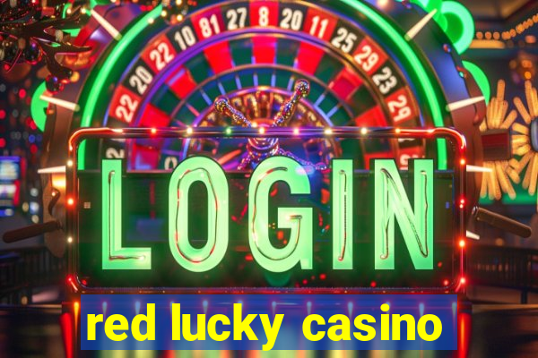 red lucky casino