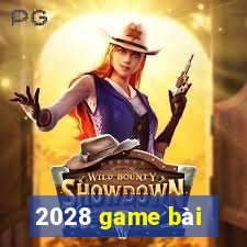 2028 game bài