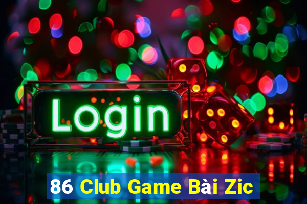 86 Club Game Bài Zic