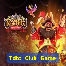 Tdtc Club Game Bài 247 Club