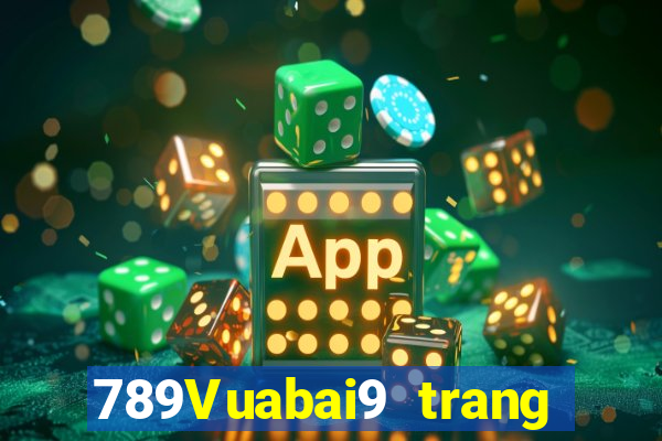 789Vuabai9 trang web bên phụ nữ