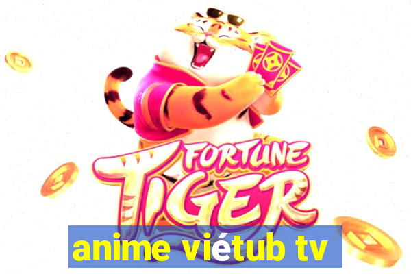 anime viétub tv