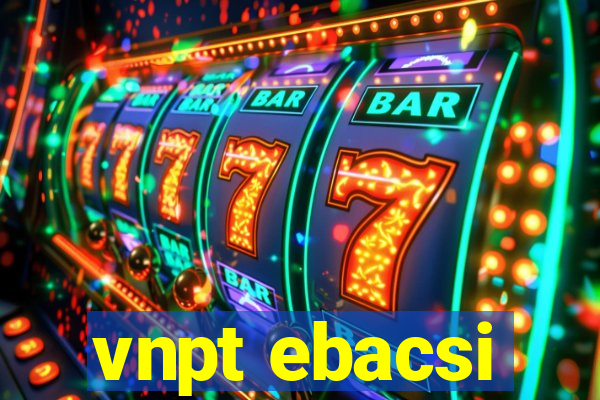 vnpt ebacsi