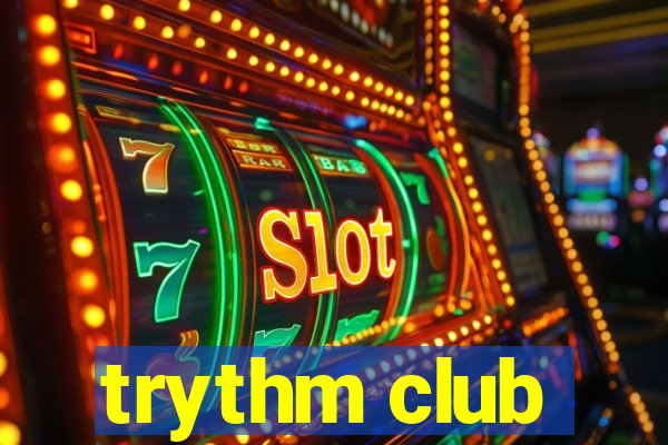 trythm club