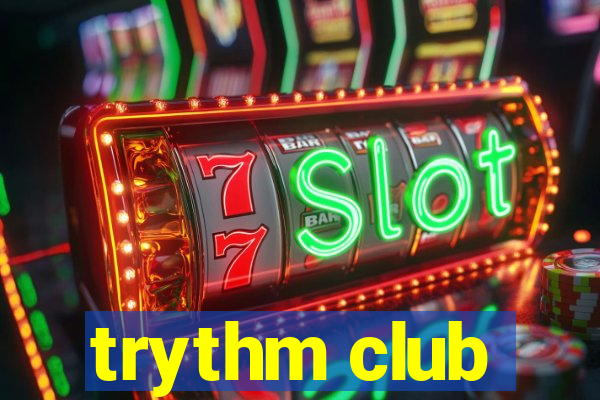 trythm club