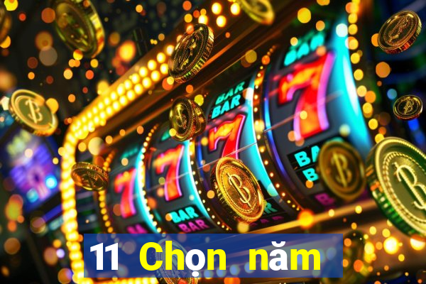 11 Chọn năm đề xuất