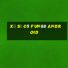 xổ số c5 Fun88 Android