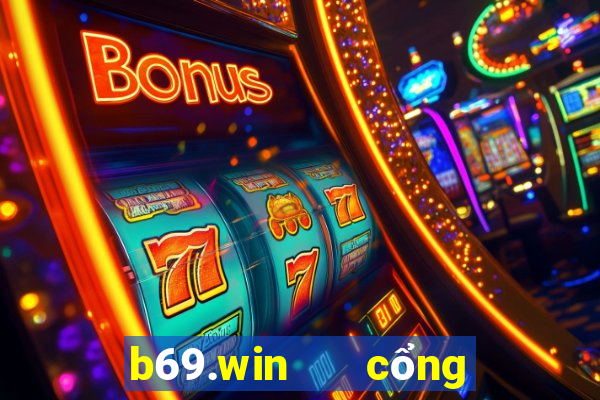 b69.win   cổng game quốc tế