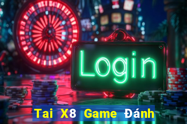 Tai X8 Game Đánh Bài Ông Trùm Poker