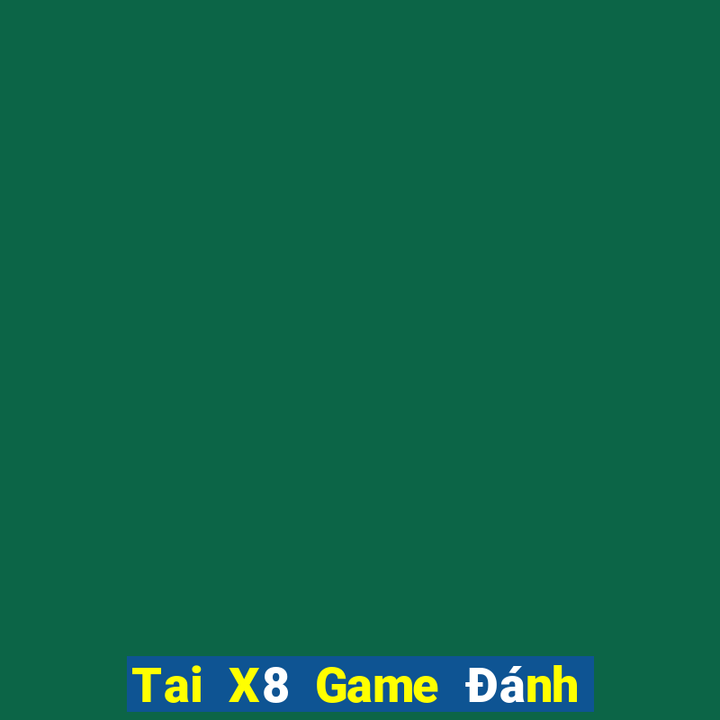 Tai X8 Game Đánh Bài Ông Trùm Poker