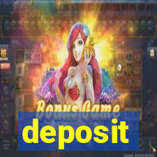 deposit