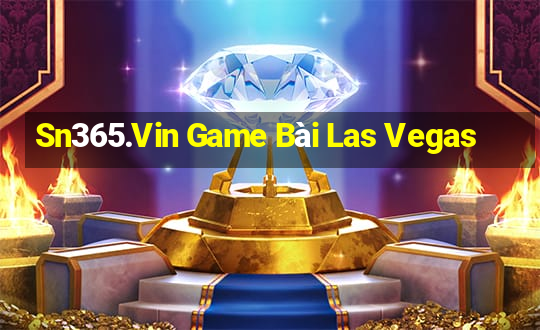 Sn365.Vin Game Bài Las Vegas