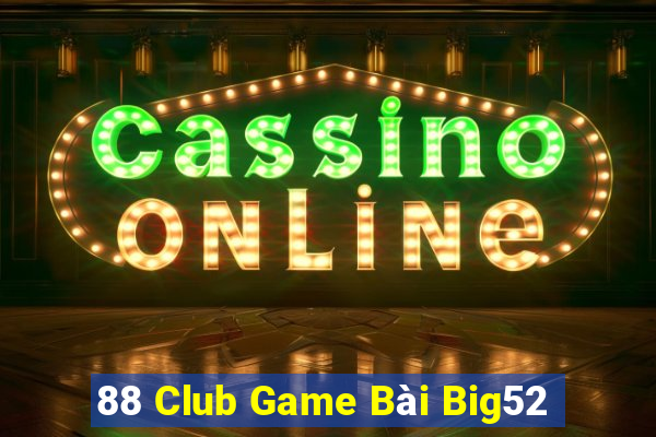 88 Club Game Bài Big52