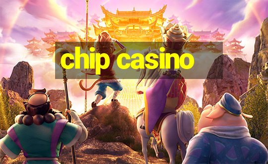 chip casino