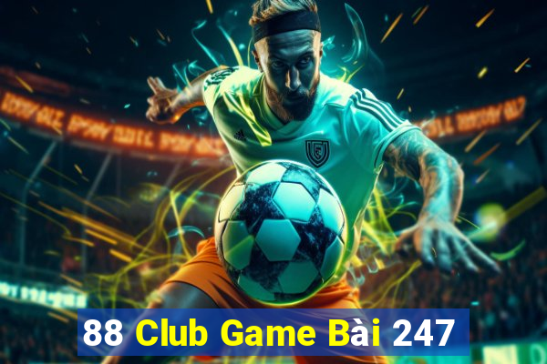 88 Club Game Bài 247