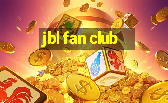 jbl fan club