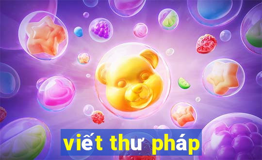 viết thư pháp