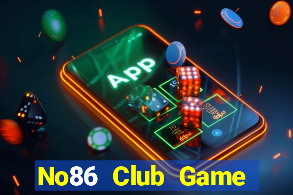 No86 Club Game Bài Phỏm Đổi Thưởng