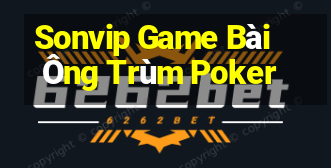 Sonvip Game Bài Ông Trùm Poker