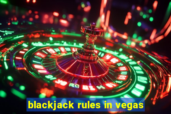 blackjack rules in vegas