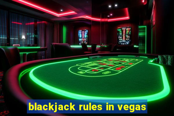 blackjack rules in vegas