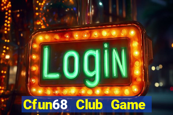 Cfun68 Club Game Bài 68