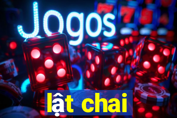 lật chai