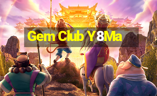 Gem Club Y8Ma