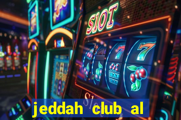 jeddah club al khaleej saihat