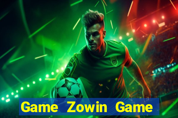 Game Zowin Game Bài 247 Club