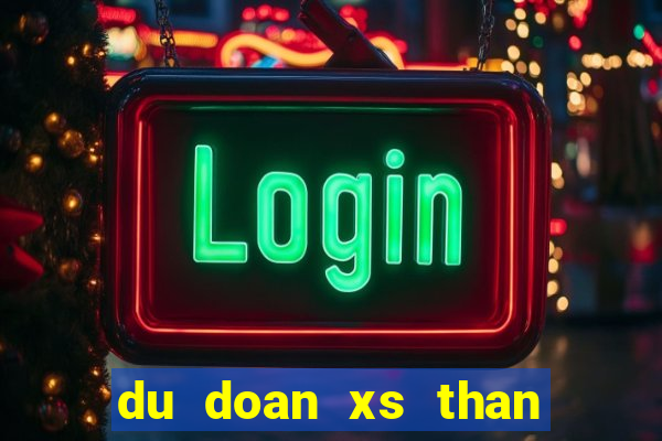 du doan xs than tai mb