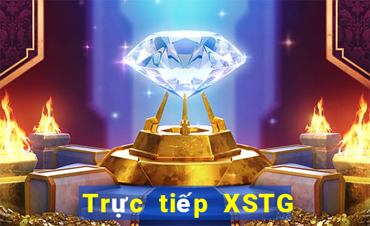 Trực tiếp XSTG ngày thứ sáu