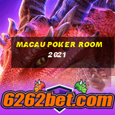 macau poker room 2021