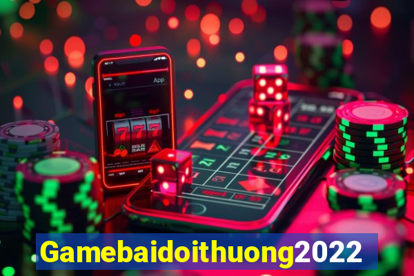 Gamebaidoithuong2022 Game Bài Có Code