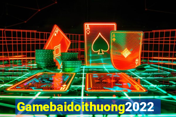 Gamebaidoithuong2022 Game Bài Có Code