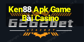 Ken88 Apk Game Bài Casino