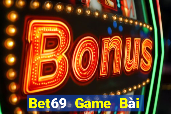 Bet69 Game Bài Đổi Thưởng Go88