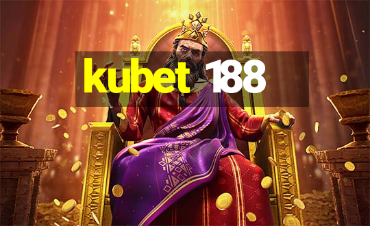 kubet 188